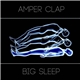 Amper Clap - Big Sleep